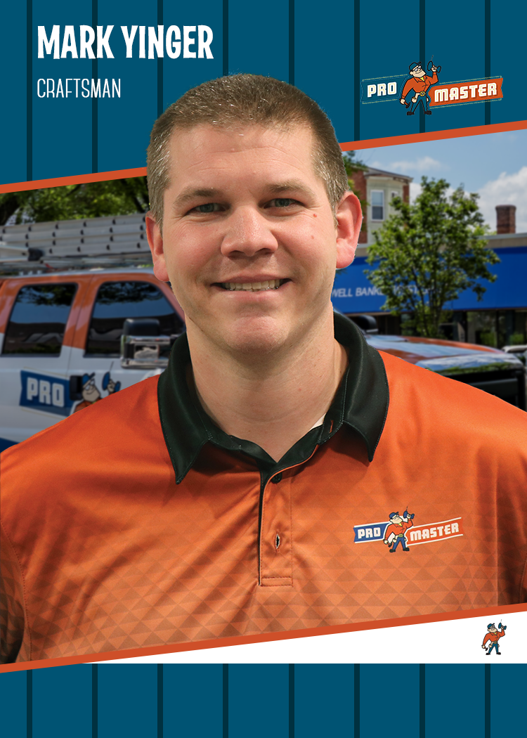Mark Yinger | ProMaster Home Repair & Handyman Mark Yinger
